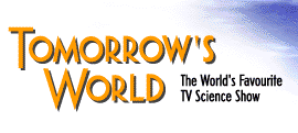 Tomorrow's World - The World's Favourite TV Science Show