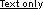 Text Only version of this page